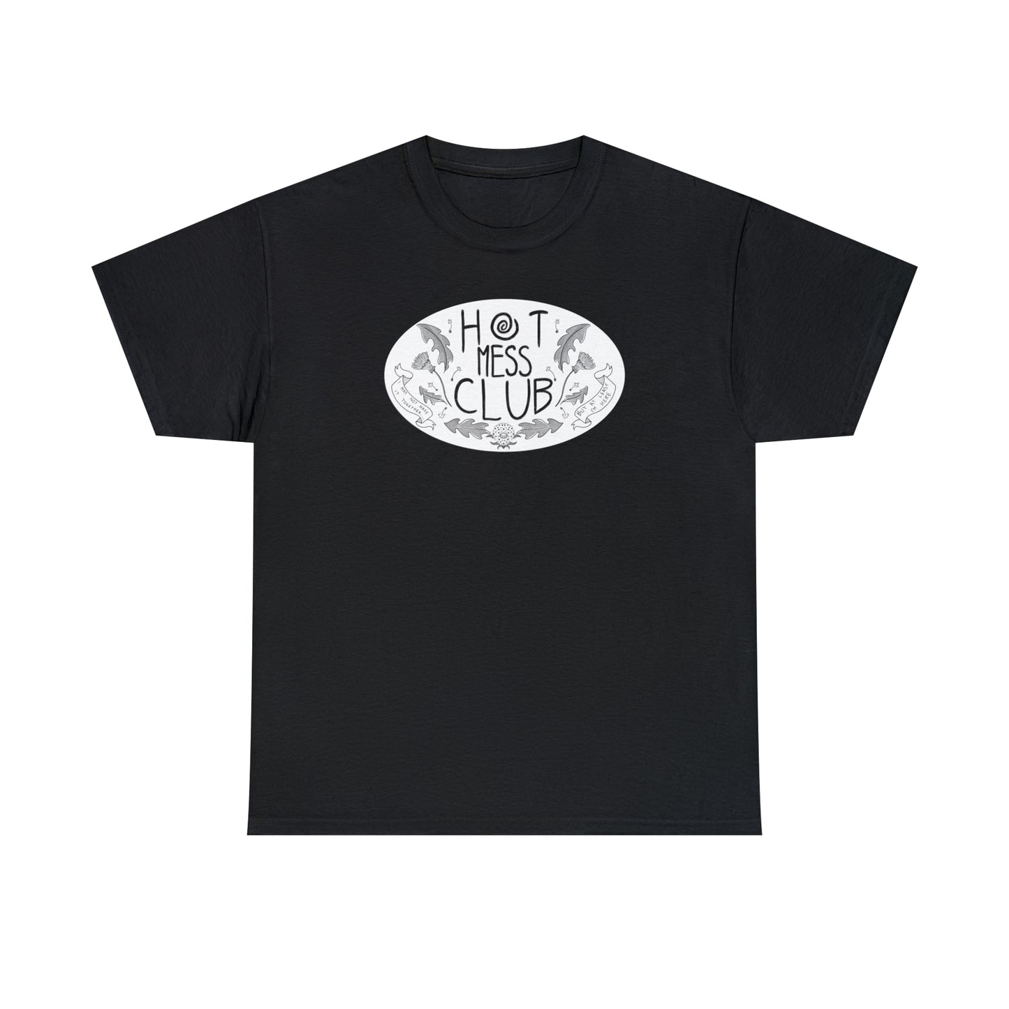 Hot Mess Club Tee