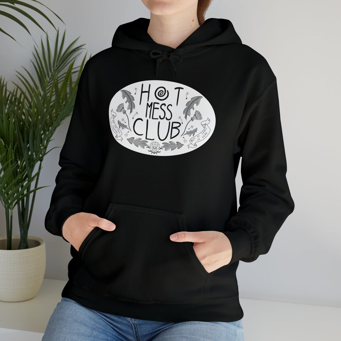 Hot Mess Club Hoodie